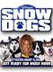 SNOW DOGS